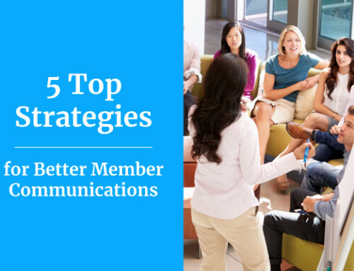 5 Top Strategies for Better Member Communications