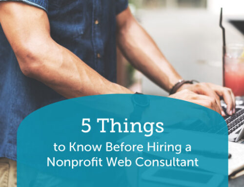 5 Things to Know Before Hiring a Nonprofit Web Consultant