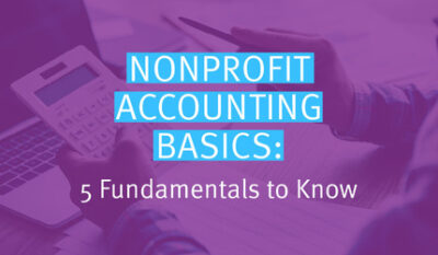 Nonprofit Accounting Basics: 5 Fundamentals To Know