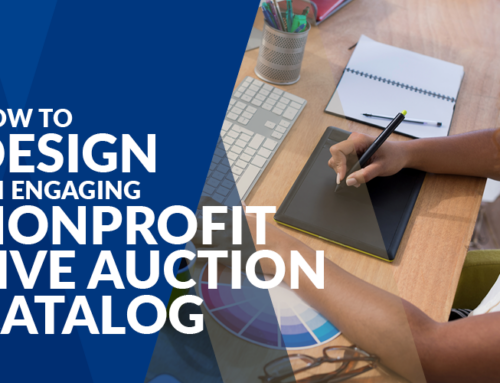 How to Design an Engaging Nonprofit Live Auction Catalog