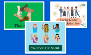 Three eCards branded to the Girl Scouts to show appreciation for troop leaders