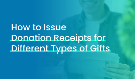 How to Issue Donation Receipts for Different Types of Gifts.